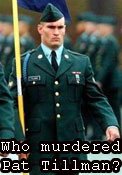 Pat Tillman was murdered.