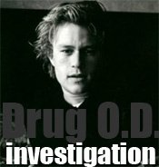 Heath Ledger Drug Overdose Investigation