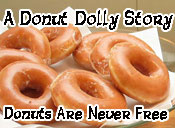 Donuts Are Never Free