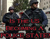 Is America becoming a police state? 