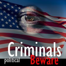 political-criminals-beware