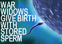 War Widows Give Birth With Stored Sperm