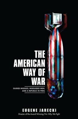 THE AMERICAN WAY OF WAR