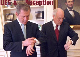 Bush Cheney Lies and Deception
