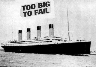 Too Big to Fail