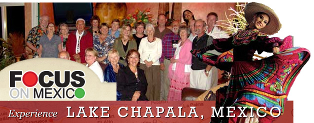 Lake Chapala Focus on Mexico - Retire