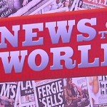 MURDOCH’S NEWS OF THE WORLD