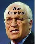 Cheney war criminal