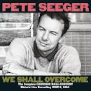 Peter Seeger We shall overcome