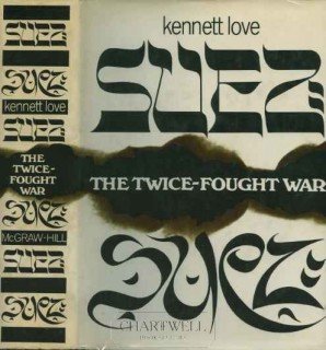 Suez - the Twice Fought War