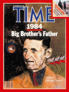 Our big brother - George Orwell, because he was looking out for us