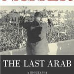 Nasser the last arab