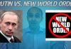 Vladimir Putin Is Morally and Intellectually Destroying the New World Order