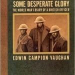 some desperate glory
