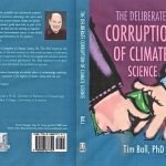 Tim Ball Deliberate corruption of Climate science